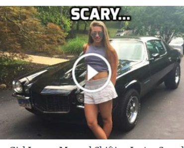 Teenage Girl Learns Manual Shifting In A 4 Speed Camaro 1971! Watch How She Handles It!