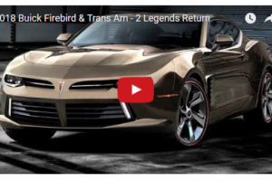 2018 Buick Firebird & Trans Am – 2 Legends Return!
